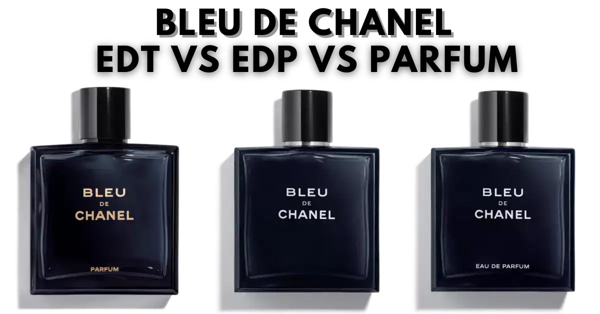 Bleu EDT vs vs Parfum Review- Opposite
